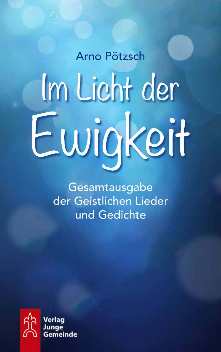 Arno Pötzsch - Im Licht der Ewigkeit - 592