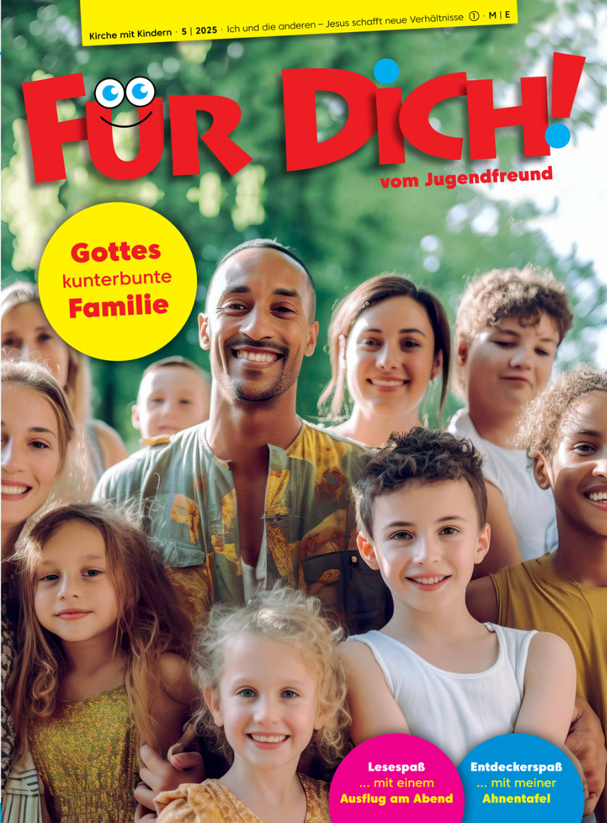 Gottes kunterbunte Familie – 5/2025 - 101-5/25