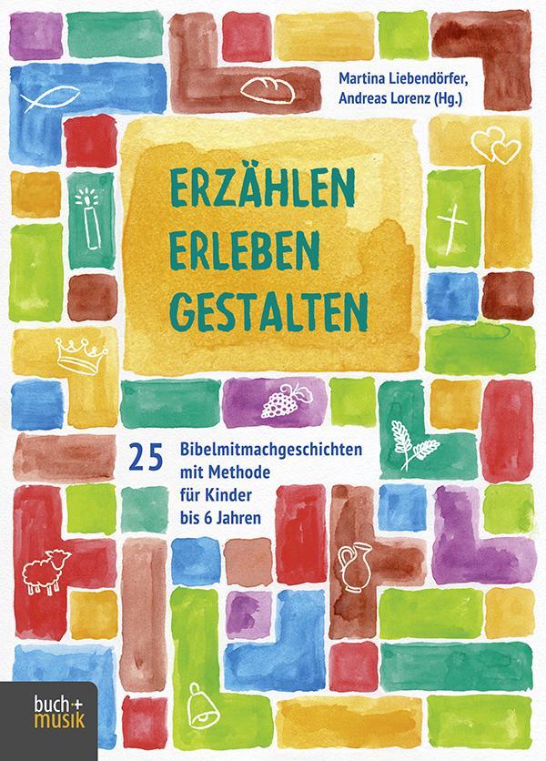 Erzählen – Erleben – Gestalten