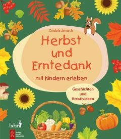 Herbst und Erntedank mit Kindern erleben