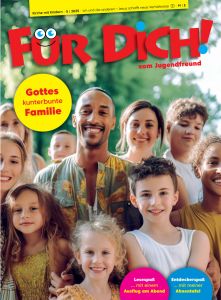 Gottes kunterbunte Familie – 5/2025 